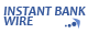 Instant Bank Wire